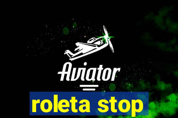 roleta stop